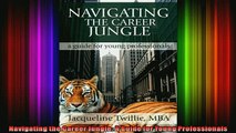 FREE DOWNLOAD  Navigating the Career Jungle A Guide for Young Professionals  FREE BOOOK ONLINE