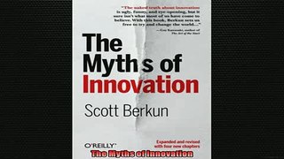 FAVORIT BOOK   The Myths of Innovation  FREE BOOOK ONLINE