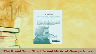 PDF  The Grand Tour The Life and Music of George Jones Download Online