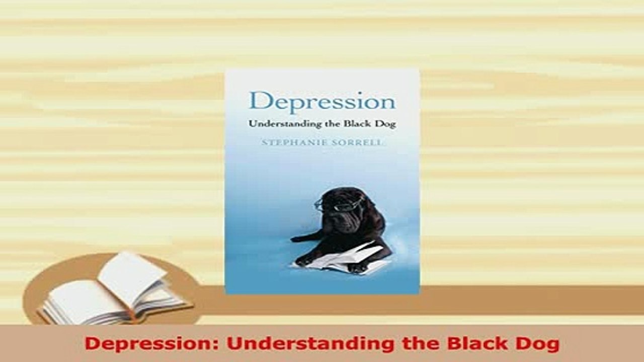 PDF  Depression Understanding the Black Dog PDF Online