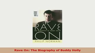 PDF  Rave On The Biography of Buddy Holly Read Full Ebook