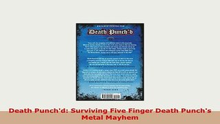 Download  Death Punchd Surviving Five Finger Death Punchs Metal Mayhem PDF Online
