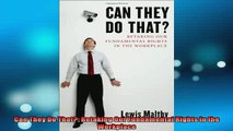 FAVORIT BOOK   Can They Do That Retaking Our Fundamental Rights in the Workplace  FREE BOOOK ONLINE