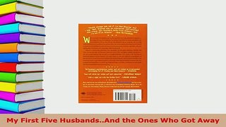 Download  My First Five HusbandsAnd the Ones Who Got Away Read Full Ebook