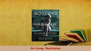 Download  So Long Marianne PDF Full Ebook