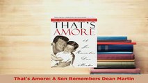 Download  Thats Amore A Son Remembers Dean Martin Download Full Ebook