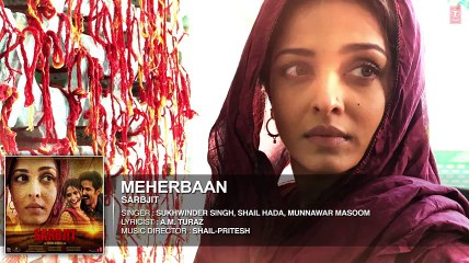 Meherbaan Full Song  SARBJIT  Aishwarya Rai Bachchan, Randeep Hooda  Sukhwinder Singh  T-Series