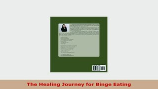 Download  The Healing Journey for Binge Eating Read Online
