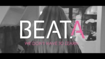 BEATA - We Don't Have To Learn