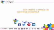 WHY MAGENTO IS PERFECT FOR ECOMMERCE DEVELOPMENT