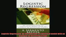FREE DOWNLOAD  Logistic Regression An introduction to statistical model with an example on Revolving  BOOK ONLINE