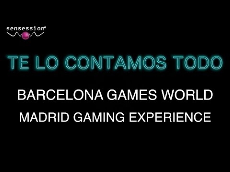 TODO SOBRE: Barcelona Games World + Madrid Gaming Experience