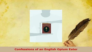 PDF  Confessions of an English Opium Eater Read Online