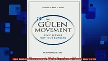 READ book  The Gulen Movement Civic Service without Borders Online Free