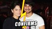 Sushant Singh Rajput CONFIRMS Break Up With Ankita Lokhande!