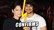 Sushant Singh Rajput CONFIRMS Break Up With Ankita Lokhande!