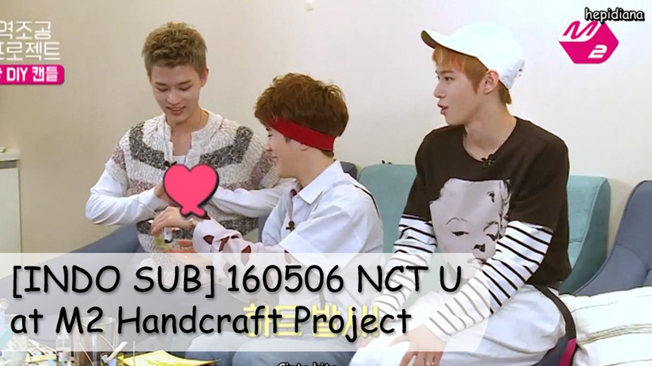 [INDO SUB] 160506 NCT U at M2 Handcraft Project