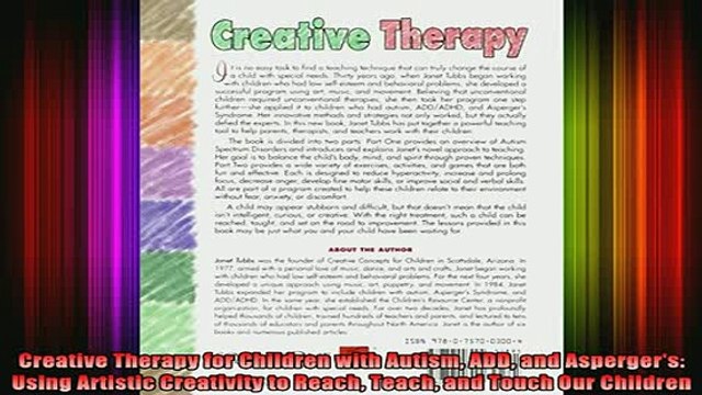 DOWNLOAD FREE Ebooks Creative Therapy for Children with Autism ADD and Aspergers Using Artistic Creativity to Full Free