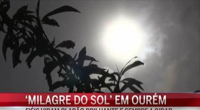 Centenas de fiéis em Portugal assistiram ao Milagre do Sol! Terá sido mesmo um milagre?