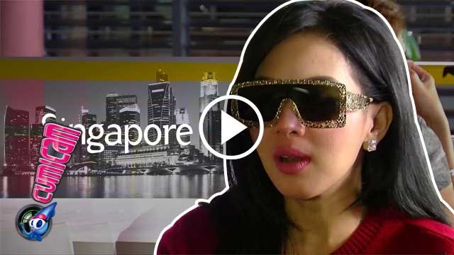 Singapura, Rahasia 'Singset' Syahrini - Cumicam 06 Mei 2016