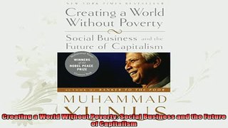 read here  Creating a World Without Poverty Social Business and the Future of Capitalism