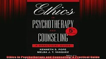 READ book  Ethics in Psychotherapy and Counseling A Practical Guide Full EBook