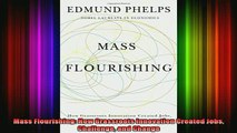 new book  Mass Flourishing How Grassroots Innovation Created Jobs Challenge and Change