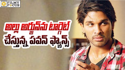 Pawan Kalyan Fans Targetting Allu Arjun - Filmyfocus.com