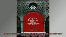 FREE EBOOK ONLINE  Jewish Business Ethics The Firm and Its Stakeholders The Orthodox Forum Series Online Free