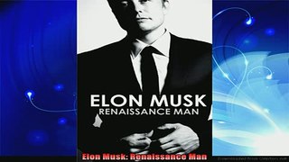best book  Elon Musk Renaissance Man