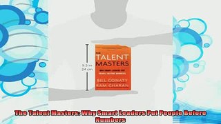 best book  The Talent Masters Why Smart Leaders Put People Before Numbers