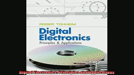 FREE PDF  Digital Electronics Principles and Applications  FREE BOOOK ONLINE