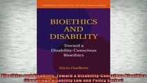 READ book  Bioethics and Disability Toward a DisabilityConscious Bioethics Cambridge Disability Free Online