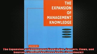 READ book  The Expansion of Management Knowledge Carriers Flows and Sources Stanford Business Books  FREE BOOOK ONLINE