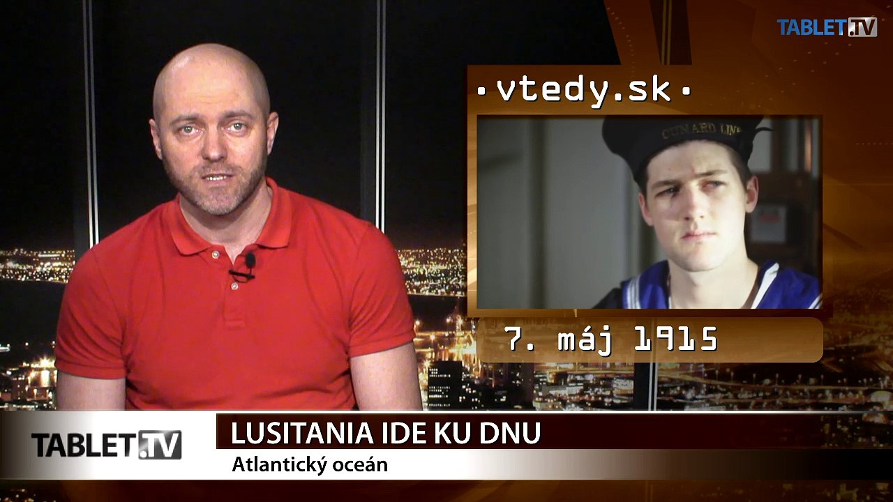 Stalo sa VTEDY: Pod Hagiou Sofiou sa triasla zem a Lusitania išla ku dnu