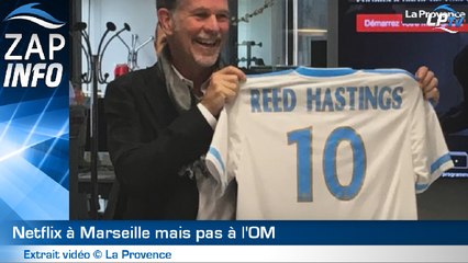 Zap : Netflix ne rachètera pas l'OM