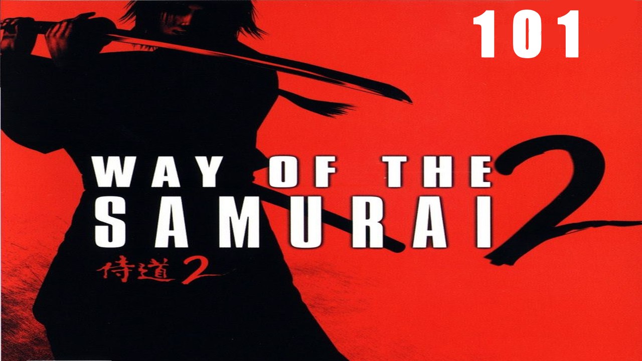 Let's Play Way of the Samurai 2 - #101 - Der Quellfluss aus Blut