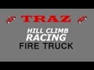 Hill Climb Racing Fire Truck Vehicle Test
