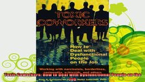 best book  Toxic Coworkers How to Deal with Dysfunctional People on the Job