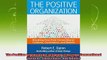 best book  The Positive Organization Breaking Free from Conventional Cultures Constraints and