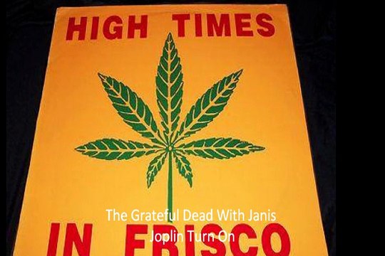 The Grateful Dead With Janis Joplin Turn On 197? Psych Rock