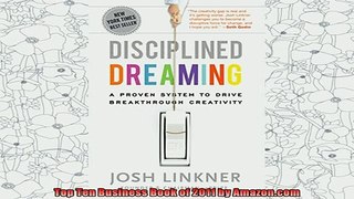 read here  Disciplined Dreaming A Proven System to Drive Breakthrough Creativity
