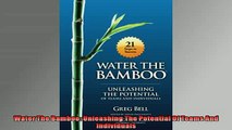 EBOOK ONLINE  Water The Bamboo Unleashing The Potential Of Teams And Individuals  FREE BOOOK ONLINE