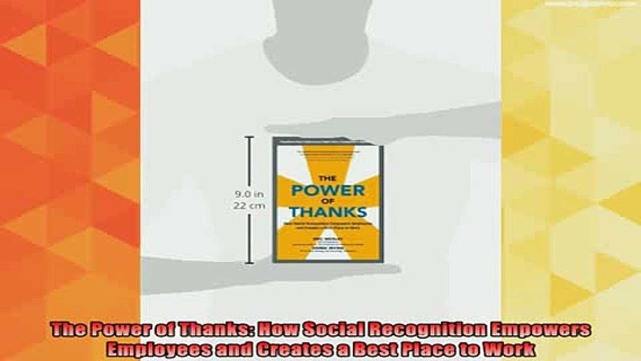read here  The Power of Thanks How Social Recognition Empowers Employees and Creates a Best Place to