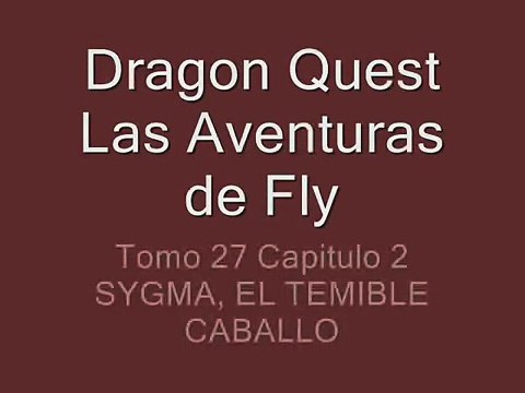 Dragon Quest Las Aventuras de Fly Tomo 27 Capitulo 2