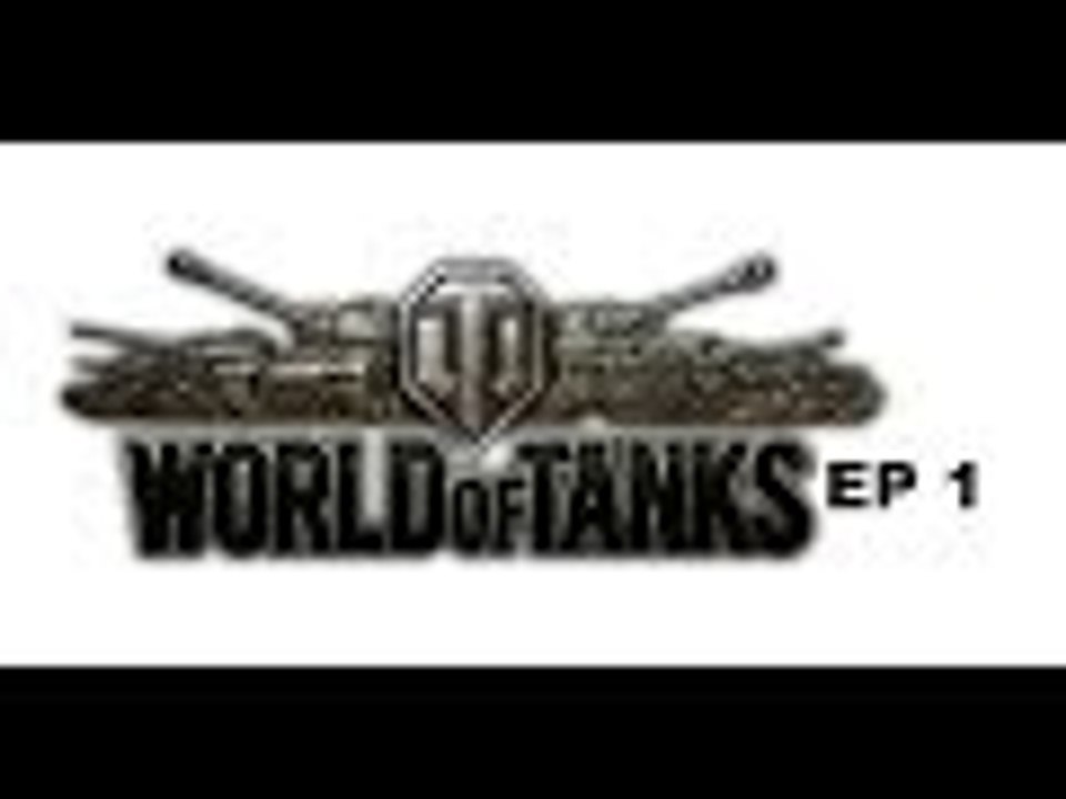 World Of Tanks EP1