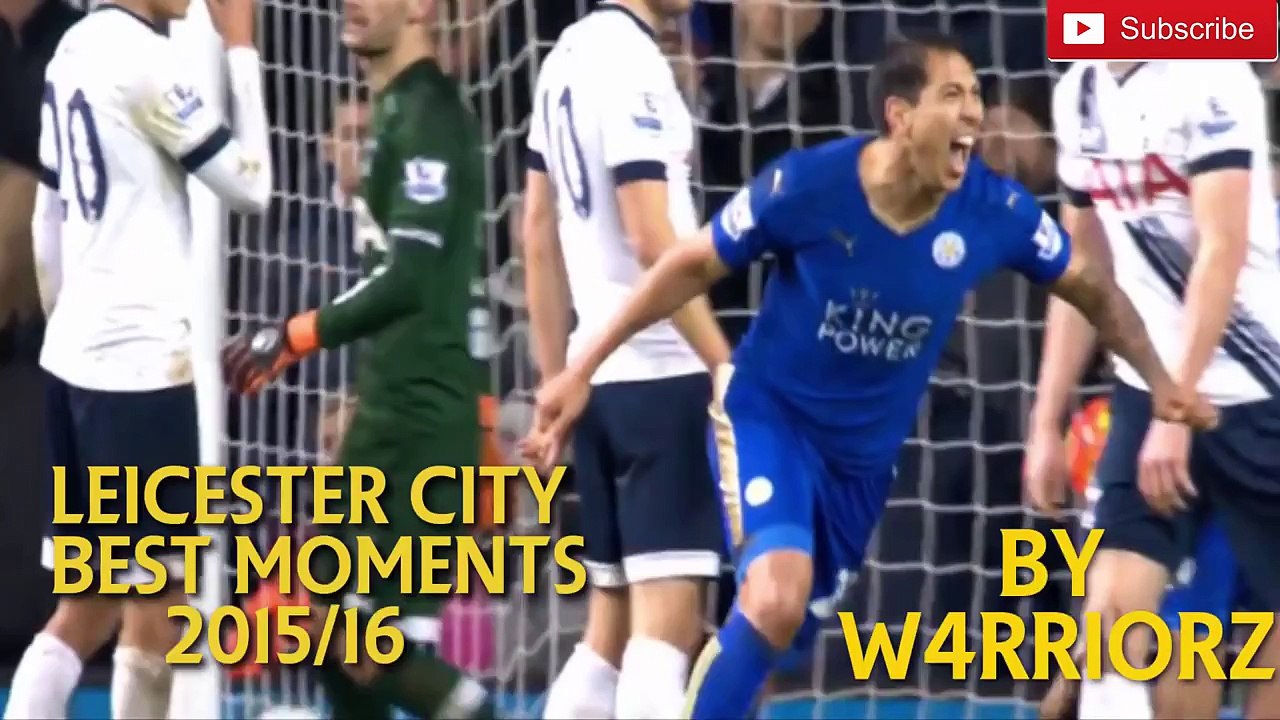 Leicester City Best Moments 2015_16 THE FOXES