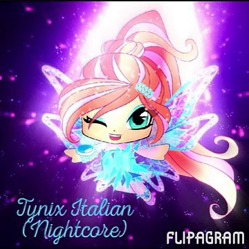 Winx Club - Tynix Power (Nightcore version) [Italian/French/English]