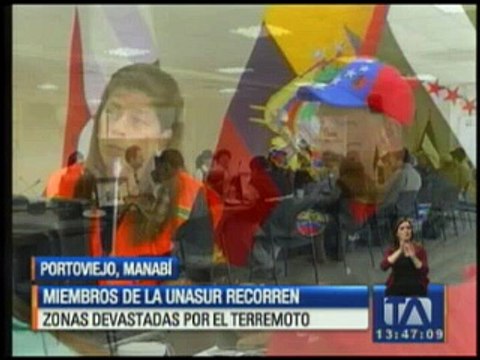 Miembros de la Unasur recorrerán zonas devastadas por terremoto