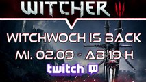 Witcher 3 Wild Hunt ★ Livestream Mittwoch 02.09 - 19 Uhr ★ Gameplay Twitch Live